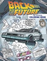 Back to the Future: The Official Coloring Book B0BTXBHBWD Book Cover