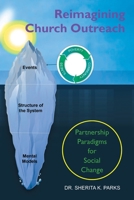 Reimagining Church Outreach: Partnership Paradigms for Social Change 1685175813 Book Cover