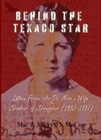 BEHIND THE TEXACO STAR: Letters From an Oil Man's Wife in the Shadow of Shanghai (1932-1937) B0H96JSXNG Book Cover