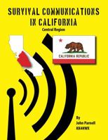 Survival Communications in California: Central Region 1625120060 Book Cover