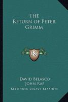 The Return of Peter Grimm 1511665521 Book Cover