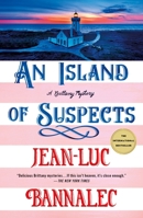 An Island of Suspects: A Brittany Mystery (Brittany Mystery Series, 10) 1250893143 Book Cover