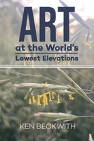 Art at the World's Lowest Elevations 100679798X Book Cover