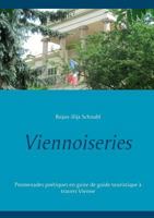 Viennoiseries: Promenades poétiques en guise de guide touristique à travers Vienne 2322101605 Book Cover