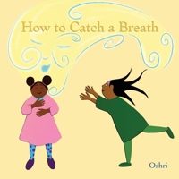 How to Catch a Breath 1964420172 Book Cover