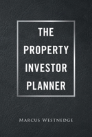 The Property Investor Planner 1664106529 Book Cover