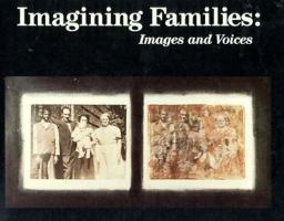 Imagining Families: Images and Voices 156098662X Book Cover