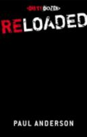 Reloaded (Dirty Dozen) 1740665562 Book Cover