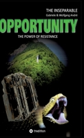 OPPORTUNITY - The power of resistance 3347370848 Book Cover