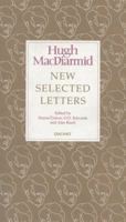 New Selected Letters: Hugh MacDiarmid 1857542738 Book Cover