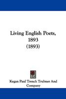 Living English Poets, 1893 1165606151 Book Cover