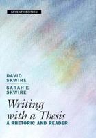 Writing with a Thesis: A Rhetoric Reader 0030115035 Book Cover