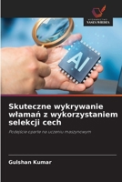Skuteczne wykrywanie wlamań z wykorzystaniem selekcji cech 6630248023 Book Cover