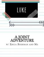 A Joint Adventure in Luke 1540501256 Book Cover