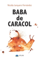 Baba de caracol (Spanish Edition) 8417307486 Book Cover