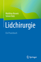 Lidchirurgie: Ein Praxisbuch (German Edition) 3662700506 Book Cover