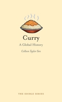 Curry: A Global History (Edible) 1861895224 Book Cover