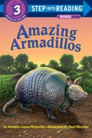 Amazing Armadillos (Step into Reading) 0375843523 Book Cover