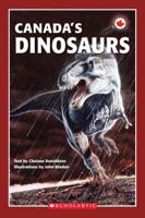 Canada Close Up: Canada's Dinosaurs 0439956757 Book Cover