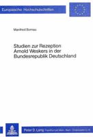Studien Zur Rezeption Arnold Weskers in Der Bundesrepublik Deutschland 3820465642 Book Cover