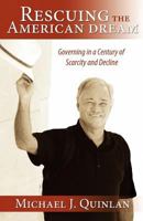 Rescuing the American Dream: Governing in a Century of Scarcity and Decline 1466473851 Book Cover