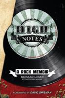 High Notes: A Rock Memoir 0970940718 Book Cover