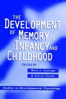 The Development of Memory in Infancy and Childhood 1841696420 Book Cover