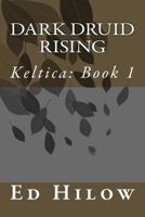 Dark Druid Rising 1475259360 Book Cover