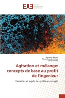 Agitation et mélange: concepts de base au profit de l'ingenieur 6203432938 Book Cover