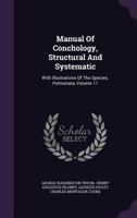 Manual of Conchology, Structural and Systematic: With Illustrations of the Species. Pulmonata, Volume 11 1342526996 Book Cover