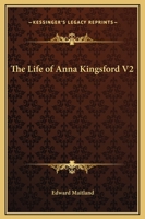 The Life of Anna Kingsford V2 1162579072 Book Cover