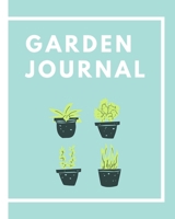 Garden Journal: Planning Organizer | Monthly Harvest | Seed Inventory | Landscaping Enthusiast | Foliage | Organic Summer Gardening | Meal Prep | Flowering 169696055X Book Cover