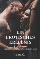 Ein erotisches Erlebnis: Geheimnisvolle Liebe, Insel Kult Club: Verborgene Leidenschaften in einer Welt voller Rätsel und Romantik (Secret love club) (German Edition) B0CTV264LR Book Cover