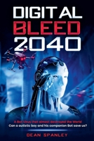 Digital Bleed 2040 B0H1DXTNY8 Book Cover