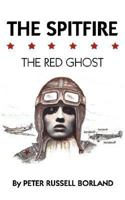 THE SPITFIRE: THE RED GHOST 1434315274 Book Cover