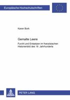 Gemalte Leere: Furcht Und Faszination Im Franzoesischen Historienbild Des 19. Jahrhunderts 3631359586 Book Cover