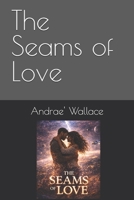 The Seams of Love B0GQSGF5KM Book Cover