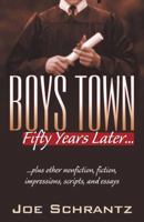 Boys Town Fifty Years Later… 0741431831 Book Cover