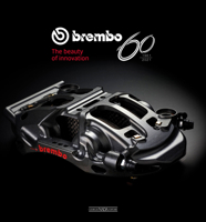 BREMBO 60: 1961-2021 The beauty of innovation 8879118463 Book Cover