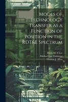 Modes of Technology Transfer as a Function of Position in the RDT&E Spectrum 1021503363 Book Cover