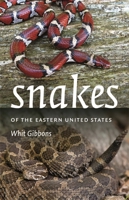 Snakes of the Eastern United States 0820349704 Book Cover