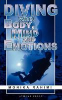 Diving with Body, Mind and Emotions 1847480713 Book Cover