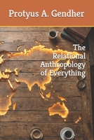 The Relational Anthropology of Everything B0GSW8ZDYL Book Cover