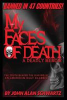 My Faces of Death 1500131873 Book Cover