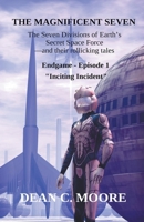 Endgame - Episode 1 - "Inciting Incident" B0CKTYP948 Book Cover