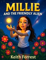 Millie And The Friendly Alien B0FSQQY52G Book Cover