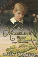 Madeline's Boy: Large Print Edition (Convict Birthstain Collection, Large Print Editions) 1923097466 Book Cover