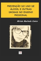 Prevenção do Uso de Álcool e Outras Drogas no Ensino Prisional 1973128551 Book Cover