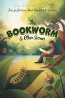 The Bookworm and Other Stories: Tales for Children About Friendship and Kindness 1039102700 Book Cover