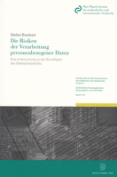 Die Risiken Der Verarbeitung Personenbezogener Daten: Eine Untersuchung Zu Den Grundlagen Des Datenschutzrechts 3428147308 Book Cover